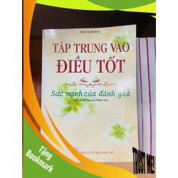 (TẶNG BOOKMARK) Tập trung vào ĐIỀU TỐT - Mike Robbins - KỸ NĂNG - Văn võ - RBK3110-115
