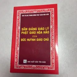 Sấm giảng giáo lú Phật giáo Hoà Hảo của Đức Huỳnh Giáo Chủ