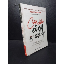Cuộc chiến công sở Robert I.Sutton mới 90% bẩn bìa HCM2512 kỹ năng giao tiếp Rebooks.vn