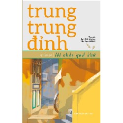 Lời Chào Quá Khứ - Trung Trung Đỉnh 140771