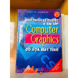 Giáo trình lý thuyết & bài tập đồ họa máy tính - GIÁO TRÌNH, CHUYÊN MÔN - VAVO2911-158 Rebooks.vn