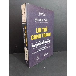 (TẶNG BOOKMARK) Lợi thế cạnh tranh Competitive Advantage mới 90% bẩn bìa, ố nhẹ, tróc gáy nhẹ 2016 RBK2811 Michael E. Porter KỸ NĂNG