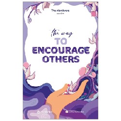 The Way To Encourage Others - The Wanderers