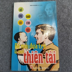ĐỂ MỖI ĐỨA TRẺ LÀ MỘT THIÊN TÀI