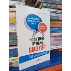 Hoàn thiện kỹ năng giao tiếp - Alan Barker