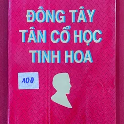 Đông Tây Tân Cổ Học Tinh Hoa 926412