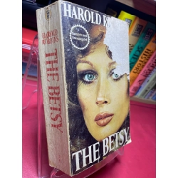 The betsy mới 60% ố vàng tróc bìa Harold Robbins HPB1905 SÁCH NGOẠI VĂN