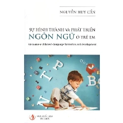Sự Hình Thành Và Phát Triển Ngôn Ngữ Ở Trẻ Em - Nguyễn Huy Cần ASB.PO Oreka Blogmeo 230225