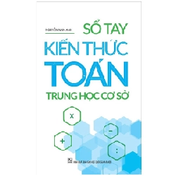 Sổ Tay Kiến Thức Toán Trung Học Cơ Sở - Nguyễn Nam Anh 288754