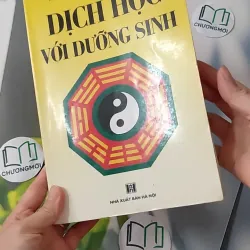 [MIỄN PHÍ BỌC SÁCH] Dịch học với dưỡng sinh - Lưu Tùng Lâm & Đặng Thủ Nghiêu 1018802