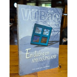 Em đường em anh đường anh - Vũ Bão