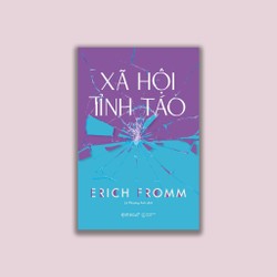 Xã Hội Tỉnh Táo - Erich Fromm 185958