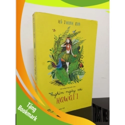 (TẶNG BOOKMARK) Nghìn Ngày Với Hawai'i - Hồ Thanh Lan New 90% RBK.ASB2112