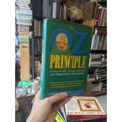 The OZ Principle - Roger,Tom Smith,Craig Hickman
