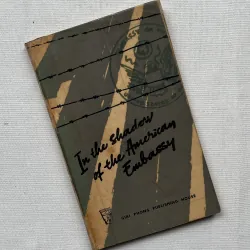 In the Shadow of the American Embassy 