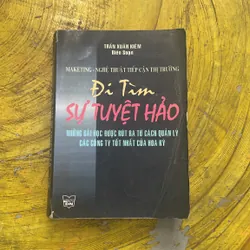 ĐI TÌM SỰ TUYỆT HẢO- TRẦN XUÂN KIÊM BIÊN SOẠN