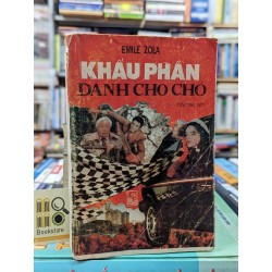 KHẨU PHẦN DÀNH CHO CHÓ - EMILE ZOLA 136506