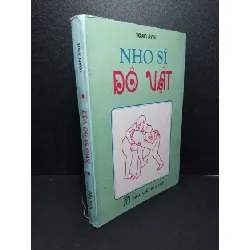 [Sách Cũ SCGR] Nho sĩ đô vật mới 80% bẩn bìa, ố vàng 1995 Toan Ánh HCM2603 VĂN HỌC