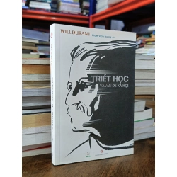 Triết học và vấn đề xã hội - Will Durant (Phạm Viêm Phương dịch)