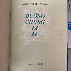 ĐƯỜNG CHÚNG TA ĐI - HOÀNG TRUNG THÔNG
