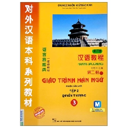 Giáo Trình Hán Ngữ 3 - Tập 2: Quyển Thượng (Phiên Bản Mới) - Đại Học Ngôn Ngữ Bắc Kinh