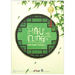 Hậu Cung Chân Hoàn Truyện - Tập 2 - Lưu Liễm Tử
