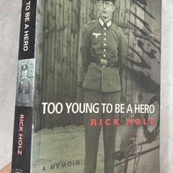 TOO YOUNG TO BE A HERO