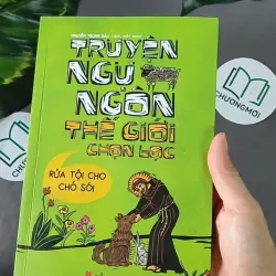 Truyện ngụ ngôn thế giới chọn lọc - Nguyễn Trọng Báu 604620