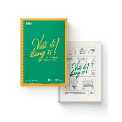VIẾT ĐI ĐỪNG SỢ! Từ tay không thành tay viết - Linh Phan - MARKETING KINH DOANH