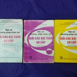 Đủ bộ 3 tập Một số phương pháp chọn lọc giải các bài toán sơ cấp - Phan Đức Chính 