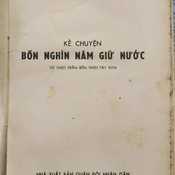 KỂ CHUYỆN BỐN NGHÌN NĂM GIỮ NƯỚC (từ thời Trần đến thời Tây Sơn)  707572