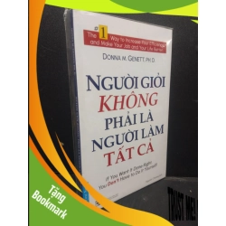 (TẶNG BOOKMARK) Người giỏi không phải là người làm tất cả mới 100% RBK2105 Donna M. Genett, Ph. D. SÁCH KỸ NĂNG