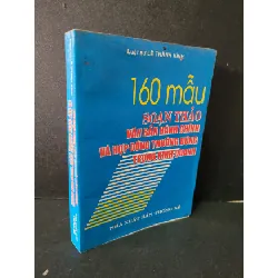 [Sách Cũ SCGR] 160 mẫu soạn thảo văn bản hành chính và hợp đồng thường dùng trong kinh doanh mới 80% bẩn bìa, ố, có vết mực vẽ 2009 Luật sư Lê Thành Kính HCM1604 GIÁO TRÌNH, CHUYÊN MÔN