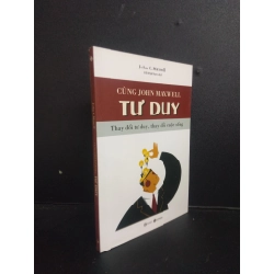 Cùng John Maxwel tư duy - thay đổi tư duy, thay đổi cuộc sống 2019 Mới 95% SBMQ7-0309