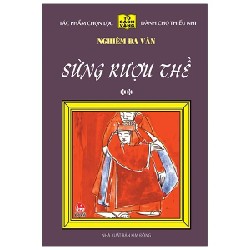 25 Năm Tủ Sách Vàng - Sừng Rượu Thề - Tập 2 (Bìa Cứng) - Nghiêm Đa Văn