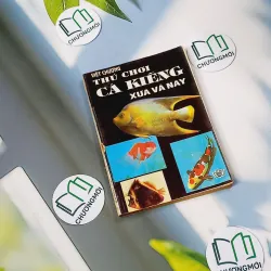 [XƯA] Thú Chơi Cá Kiểng Xưa Và Nay (1996) - Việt Chương 775981