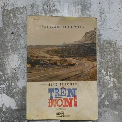 Trên Đường - Jack Kerouac (Sách Ít Gặp)