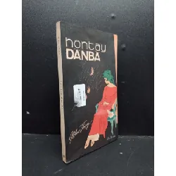 [Sách Cũ SCGR] Hôn Tay Đàn Bà mới 80% ố vàng 2017 HCM2606 Mạc Thụy VĂN HỌC