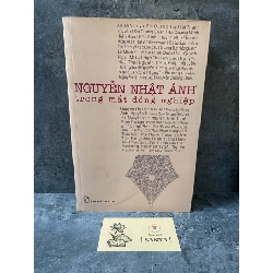 Nguyễn Nhật Ánh trong mắt đồng nghiệp- sách lưu kho chưa qua sd,độ mới 85%