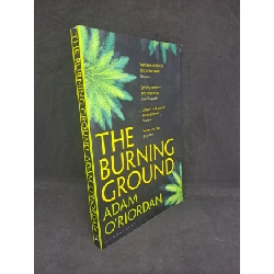 [Phiên Chợ Sách Cũ] The Burning Ground - Adam O'riordan 2303
