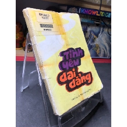 (TẶNG BOOKMARK) Tình yêu dai dẳng mới 60% ố rách gáy có dấu mộc và viết nhẹ trang đầu 1996 Kiều Xuân Thúy RBK0906 SÁCH VĂN HỌC