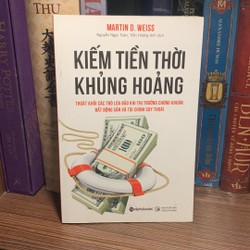 Kiếm Tiền Thời Khủng Hoảng (Tái Bản)