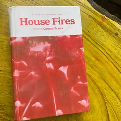 HOUSE FIRE- CONNOR FRANTA