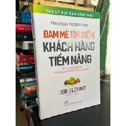 Đam mê tìm kiếm khách hàng tiềm năng - Jeb Blount 927455