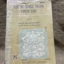 Những khúc ngâm chọn lọc - chinh phụ ngâm khúc,  cung oán ngâm khúc