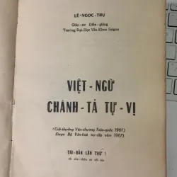 VIỆT NGỮ CHÁNH TẢ TỰ VỊ - LÊ NGỌC TRỤ 733550