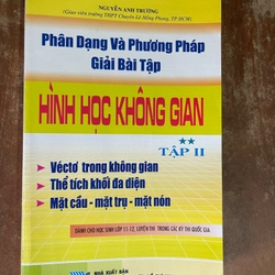 PHÂN DẠNG VÀ PHƯƠNG PHÁP GIẢI BÀI TẬP HÌNH HỌC KHÔNG GIAN( 2 tập)- NGUYỄN ANH TRƯỜNG 543113