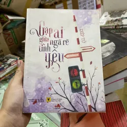 Gặp ai giữa ngã rẽ tinh yêu 