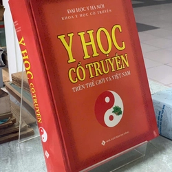 Y HỌC CỐ TRUYỀN TRÊN THẾ GIỚI VÀ VIỆT NAM