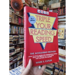 Tripple Your Reading Speed : The Acceleread Method - Wade E. Cutler